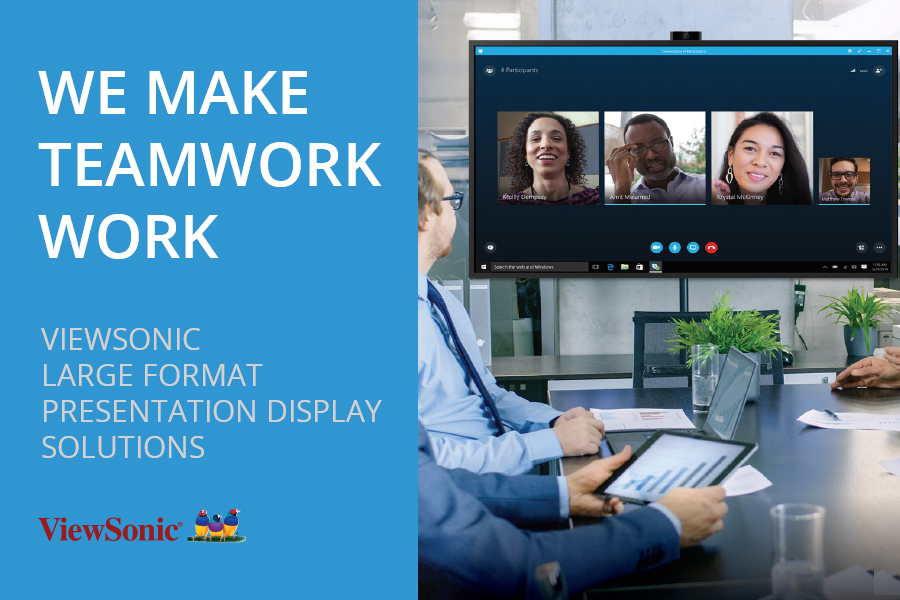 We Make Teamwork Work: ViewSonic Large Format Displays