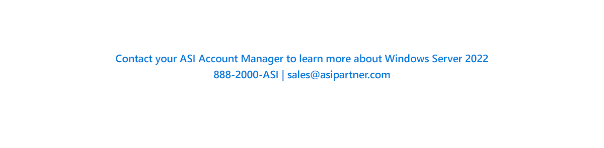 Contact your ASI Account Manager to learn more