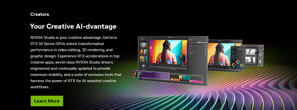 NVIDIA Studio is your creative advantage.