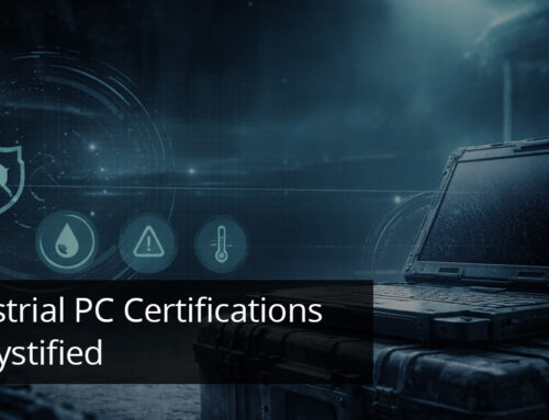 Industrial PC Certifications Demystified